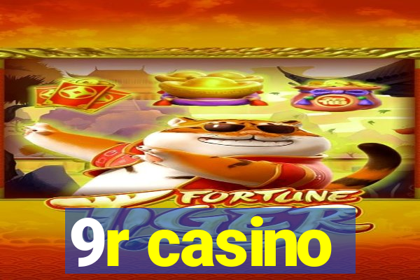 9r casino